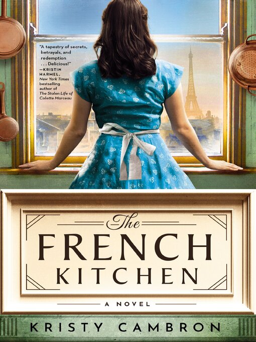 Title details for The French Kitchen by Kristy Cambron - Available